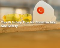 Top 10 safety tips construction site safety